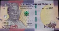 Nigeria 100 Naira P. Neu / Gedenkbanknote -