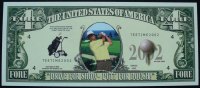 USA 4 Werbe- oder Scherzbanknote, Drive For Show - Putt For Dough ! -
