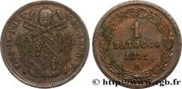 VATICAN AND PAPAL STATES 1 Baiocco Pie IX an V VATICAN AND PAPAL STATES Rome 1851 (30mm, 10,50g, 6h) -