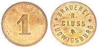 Ludwigsburg 1 Pfennig Ludwigsburg 1 Pfennig Brauerei R. Cluss -