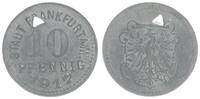 Frankfurt 10 Pfennige Frankfurt 10 Pfennig, 1917 Fehlprägung: links statt mittig gelocht -