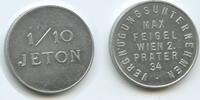 Österreich Wien Wertmarke 1/10 Jeton Token GX449 - Vergnügungsunternehmen Max Feigel Wien 2 Prater 34 -