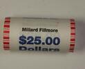 USA Dollar Millard Fillmore Presidential Roll BU 25 $ Coins *Mint Mark Unknown* -
