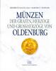 MONOGRAPHIEN MÜNZEN DER GRAFEN, HERZÖGE UND GROSSHERZÖGE VON OL KALVELAGE, H./TRIPPLER, H. -