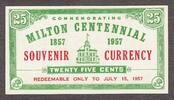 Canada 25 Cents Canada, MILTON CENTENNIAL Souvenir Currency 1857 -1957 UNC -