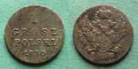 Polen unter Russland 1 Grosz polski 1830 Nikolaus I. 1825-1855 ss/ss-, F... 292.85 元 含税 ＋  62.75 元 运费