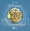 200 jaar Predicaat Koninkrijk themaset 2007 -