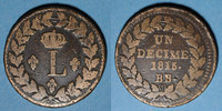FRENCH MODERN COINS 2e blocus de Strasbourg 1815. 1 décime points après DECIME et 1815 -