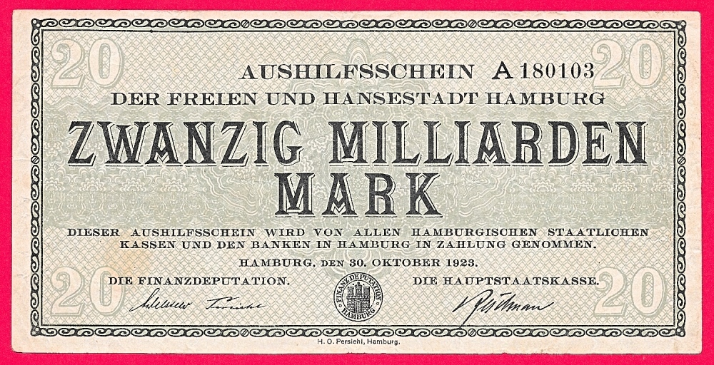 Deutsches Reich 20 Milliarden Mark Aushilfsschein der freien und Hansestadt Hamburg 30. Oktober Deutsches Reich 20 Milliarden Mark Aushilfsschein der freien und Hansestadt Hamburg 30. Oktober