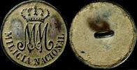 MILITARY BUTTONS Button Milicia Nacional, Napoleonic wars, 22 mm. -