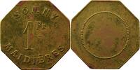 Emergency coins and tokens MAIDIERES (54) Somny 1 Fr Laiton, octogonal uniface 23mm SUP/FDC -