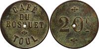Emergency coins and tokens TOUL (54) Café du Bosquet 20 c rond en laiton, percé 23mm TB+ -